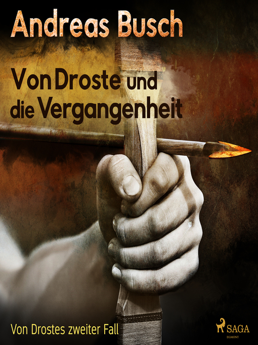 Title details for Von Droste und die Vergangenheit--Von Drostes zweiter Fall--Von Droste 2 (Ungekürzt) by Andreas Busch - Available